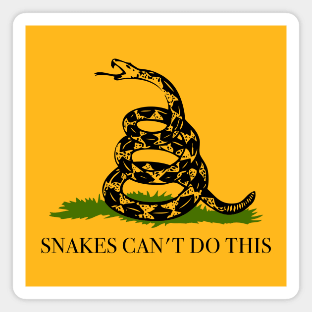 Snakes Can't Do This Magnet by joelstetler